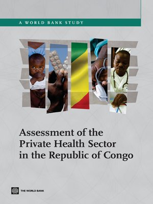 cover image of Assessment of the Private Health Sector in the Republic of Congo